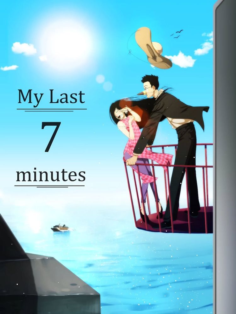 My Last 7 Minutes